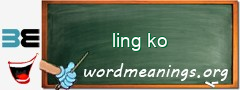 WordMeaning blackboard for ling ko